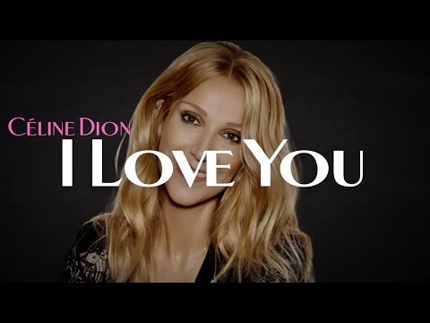 Celine Dion ❤️ I love you ❤️(SUB/ESPAÑOL)