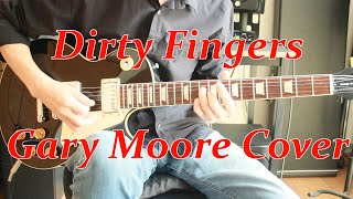 Gary Moore / Dirty Fingers Cover