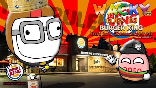 Wacky goes to Burger King but it's Remastered