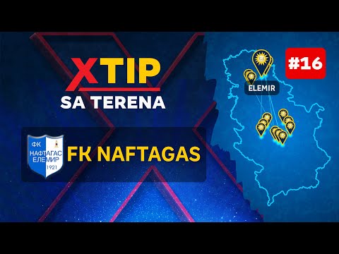 MerkurXtip - Xtip sa terena - FK Naftagas Elemir