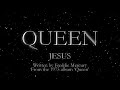 Queen - Jesus (Official Lyric Video)