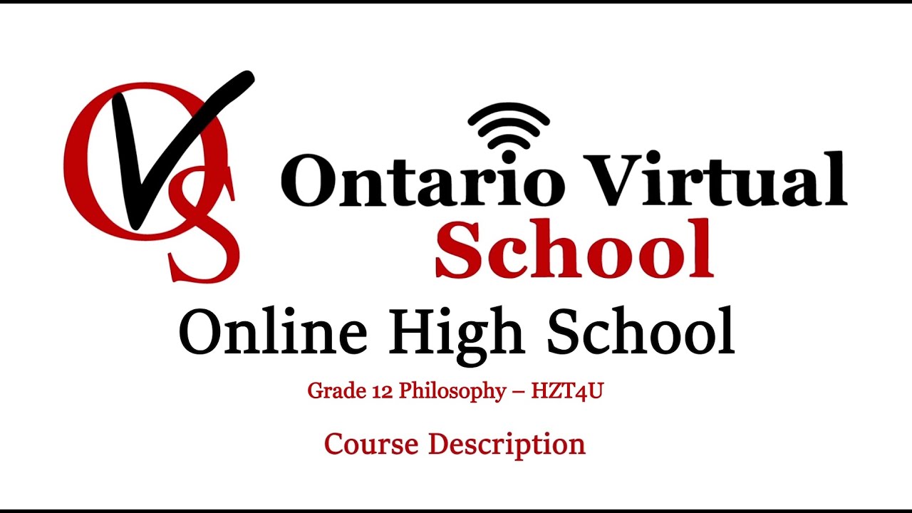 HZT4U - Grade 12 Philosophy - Ontario Virtual School - OVS