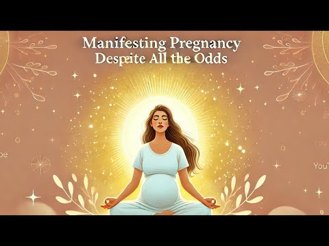 ✨ Manifesting Pregnancy Against All Odds | Powerful Guided Meditation & Affirmations ✨