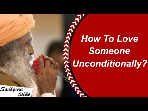 How To Love Someone Unconditionally? Sadhguru at University of Toronto - Youth and Truth