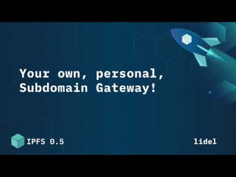 Your own, personal, Subdomain Gateway! - Marcin Rataj / @lidel
