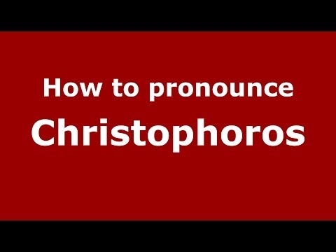 How to pronounce Christophoros (Greek/Greece) - PronounceNames.com