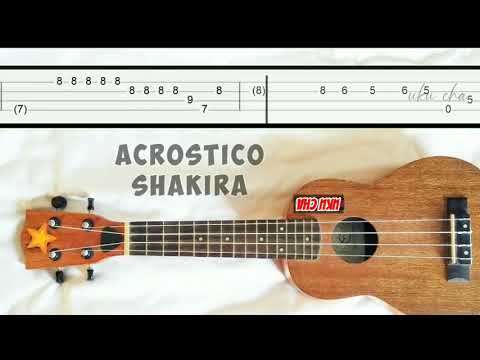 Acrostico Shakira Slow easy melody fingerpicking fingerstyle ukulele tabs tutorial