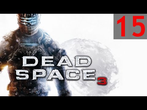 Zagrajmy w "Dead Space 3" 15 - [Gameplay PL / Let's Play PL]