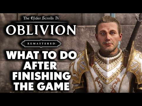 The Elder Scrolls 4: Oblivion Remastered - 10 Things To Do After FINISHING The Game
