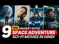 Top 10 Best Space Adventure Movies In Hindi Space Adventure Movies Hindi Dubbed Sci Fi Movies