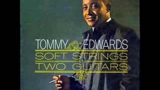 Tommy Edwards - 1951 version of "It's All In The Game"