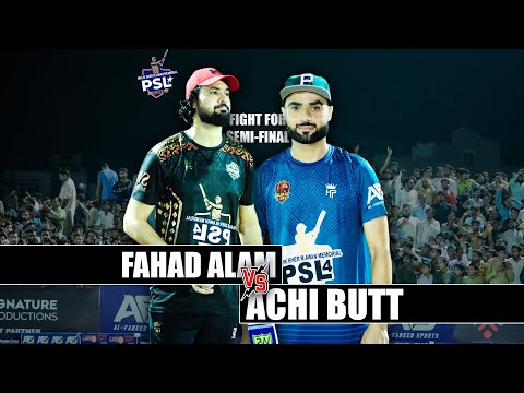 Do or Die Semi-FINAL Match | Fahad Mian Channu vs Achi Butt | PSL 4