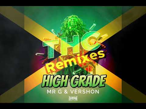 Mr G & Vershon -"High Grade" | [THC Remixes]