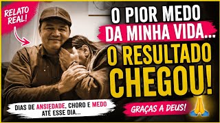 O PIOR MEDO DA MINHA VIDA... Finalmente saiu o resultado do meu exame! 😭🙏