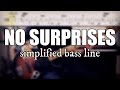 No Surprises - Radiohead | Simplified bass line with tabs #9