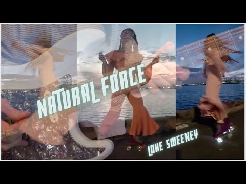 Luke Sweeney | 'Natural Force' (official music video)