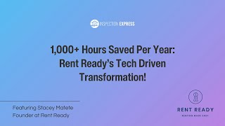 1,000+ Hours Saved Per Year   Rent Ready's Tech Driven Transformation!