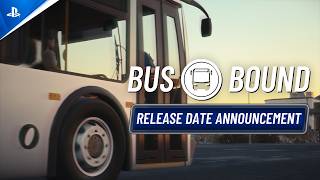 Bus Bound – Release Date Announcement Trailer | PS5 Games Trailer