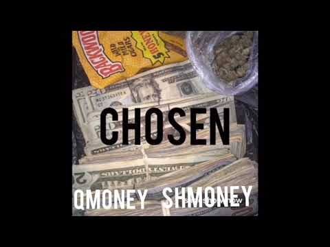 Qmoney x Shmoney “chosen”