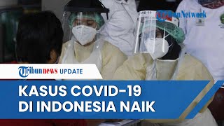 Kasus Covid-19 di Singapura dan Malaysia Melonjak Signifikan, RI Juga Mulai Merangkak Naik