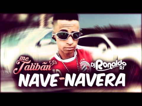 ✔ MC Talibãn Str - Nave Navera (DJ Ronaldo RS) Lançamento 2016
