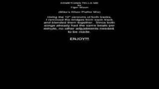 BE MINE TONIGHT by Promise Circle and SOMETHING TELLS ME by Tiger Moon MIKE'S MIX