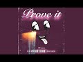 Prove It