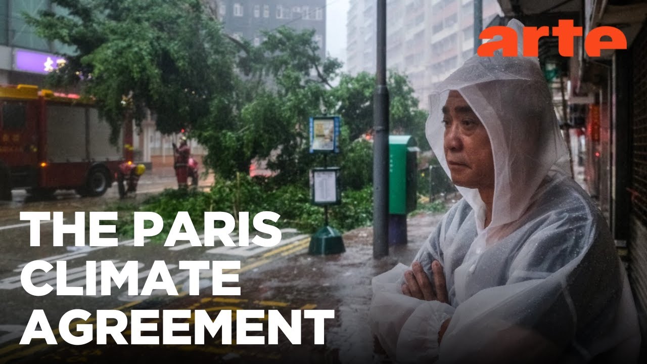 What is Left of the Paris Agreement? | ARTE.tv Documentary