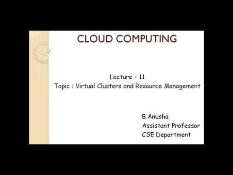 Virtual Clusters and Resource Management
