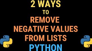 Python tutorial - 2 Ways to Remove Negative Values from Lists