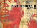 Five Pointe O - Infinity 