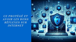 Les bons réflexes sur Internet