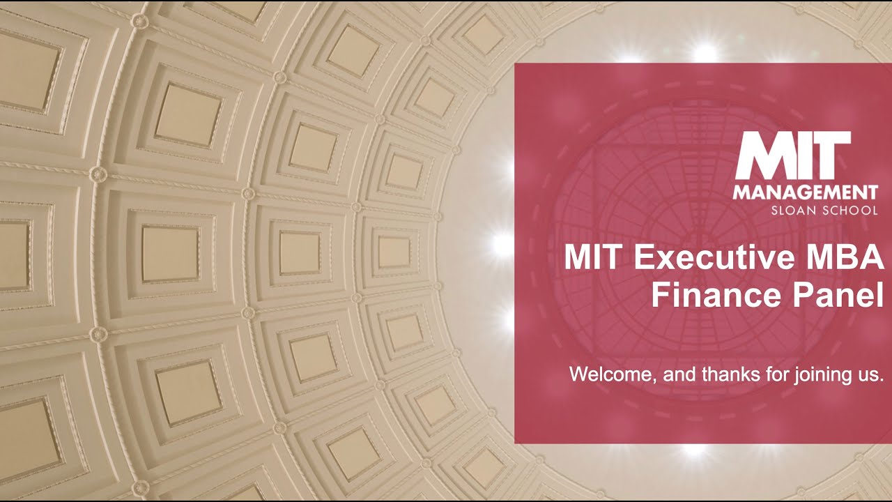   MIT EMBA: Finance Panel
