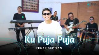 Download lagu Tegar Septian - Ku Puja Puja ( Live Music) mp3