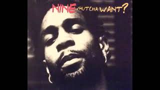Nine - Whatcha Want (Clean Radio Version)