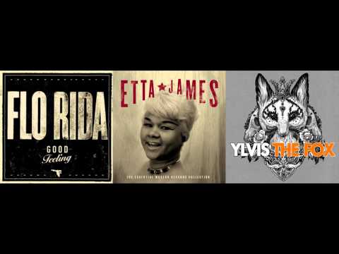 The Fox vs. Good Feeling (Mashup) - Ylvis vs. Flo Rida feat. Etta James