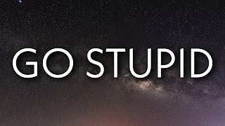 Polo G - Go Stupid (Lyrics) Ft. Stunna 4 Vegas & NLE Choppa | Hit the strip after school