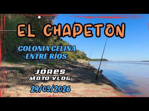 El Chapeton, modo pesca,Colonia Celina, Entre Ríos. 29/03/2026