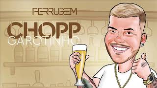 CHOPP GAROTINHO   FERRUGEM 2019