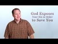 God Exposes Your Sin in Order to Save You - Tim Conway
