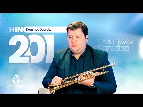 Hino de Louvor 201 da CCB, Deus nos guarde em Seu santo amor, CCB, Trompete Yamaha YTR-6335