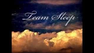 Team Sleep-Ever [chill remix]