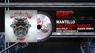 Mantello - Collateral Damage (Kader Remix) [Motormouth Recordz]