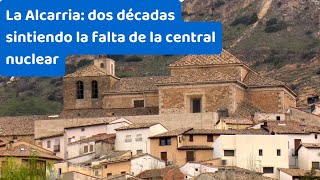 La Alcarria: dos décadas sintiendo la falta de la central nuclear