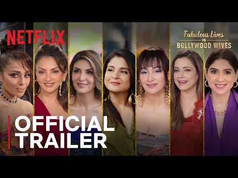 Fabulous Lives vs Bollywood Wives: Season 3 | Official Trailer | Netflix India