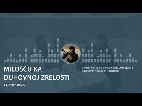 Radio Fatih (20. april 2021. godine ) - Milošću ka duhovnoj zrelosti