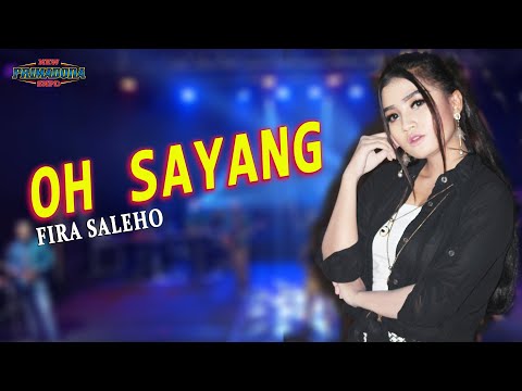 Fira Saleho - Oh Sayang ( Official Music Live )