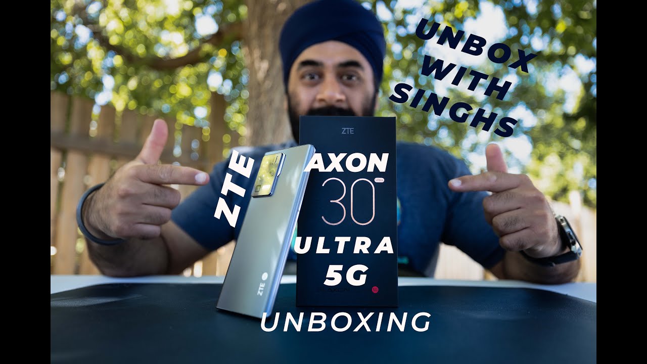 Unbox with Singhs: ZTE Axon 30 Ultra 5G Unboxing