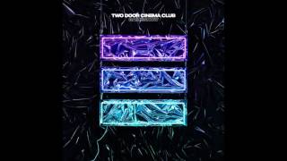 Two Door Cinema Club – Gameshow