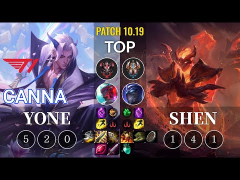 T1 Canna Yone vs Shen Top - KR Patch 10.19